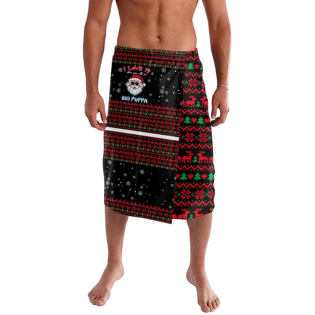 I Love It When You Call Me Big Poppa Christmas Christmas Lavalava Xmas Holiday Patterns - Wonder Print Shop