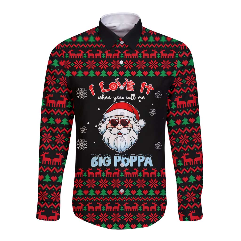 I Love It When You Call Me Big Poppa Christmas Christmas Long Sleeve Button Shirt Xmas Holiday Patterns - Wonder Print Shop