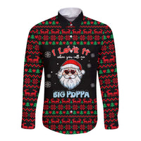 I Love It When You Call Me Big Poppa Christmas Christmas Long Sleeve Button Shirt Xmas Holiday Patterns - Wonder Print Shop