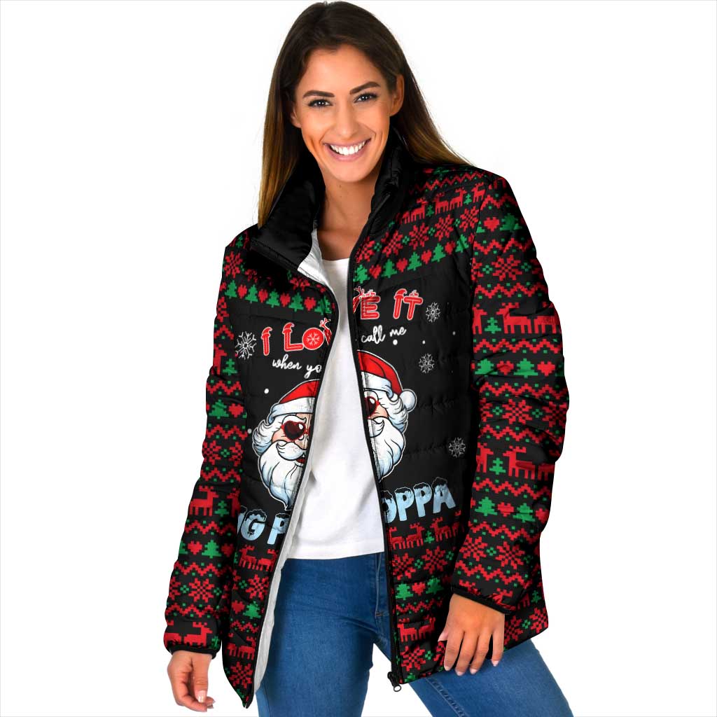 I Love It When You Call Me Big Poppa Christmas Christmas Padded Jacket Xmas Holiday Patterns - Wonder Print Shop