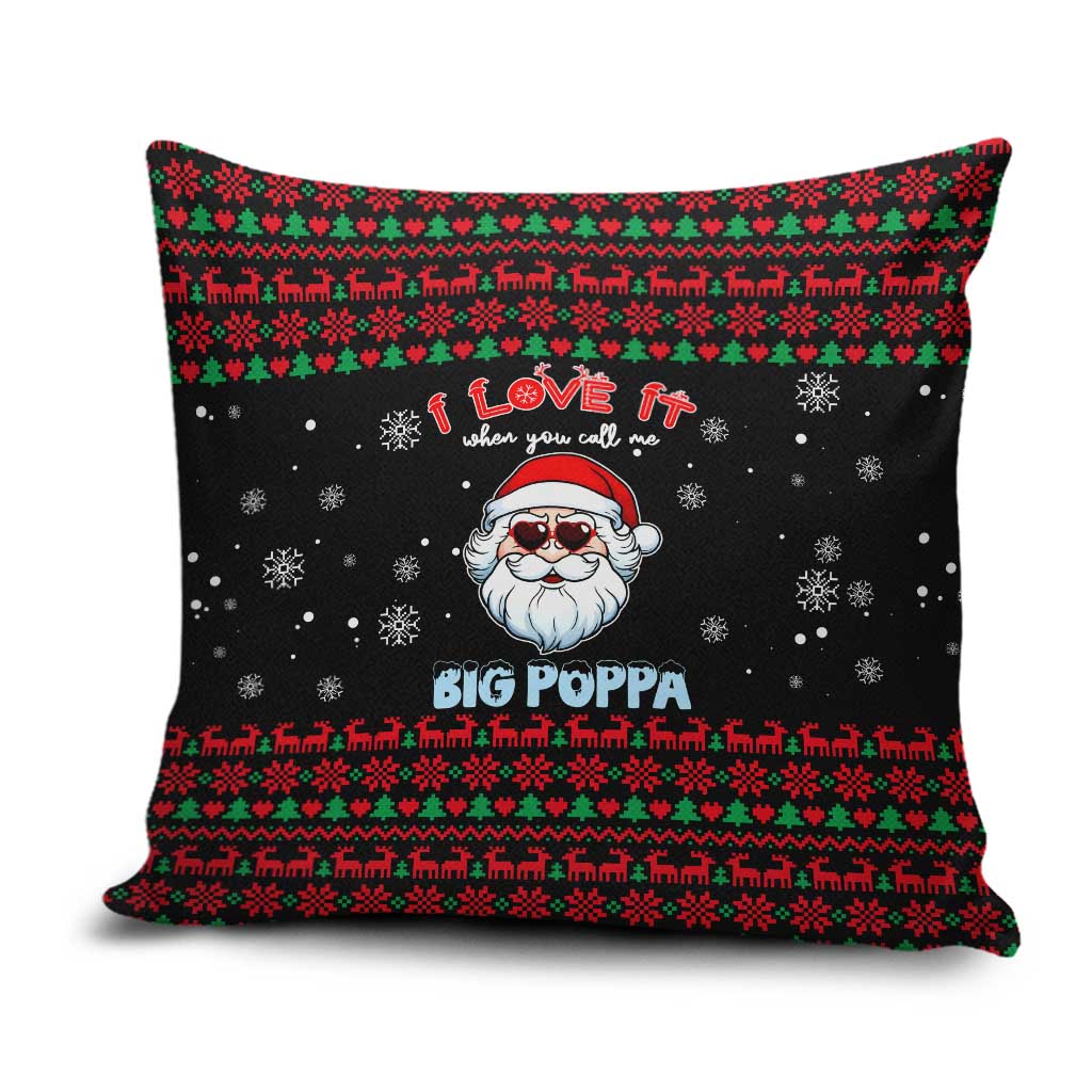 I Love It When You Call Me Big Poppa Christmas Christmas Pillow Cover Xmas Holiday Patterns - Wonder Print Shop