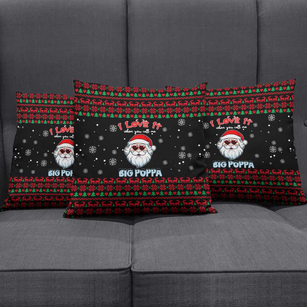 I Love It When You Call Me Big Poppa Christmas Christmas Pillow Cover Xmas Holiday Patterns - Wonder Print Shop