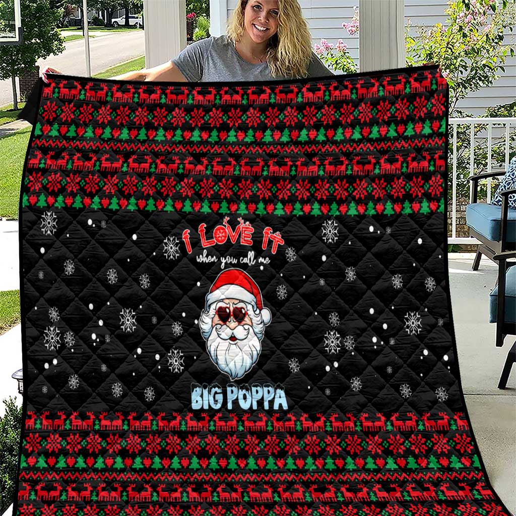 I Love It When You Call Me Big Poppa Christmas Christmas Quilt Xmas Holiday Patterns - Wonder Print Shop