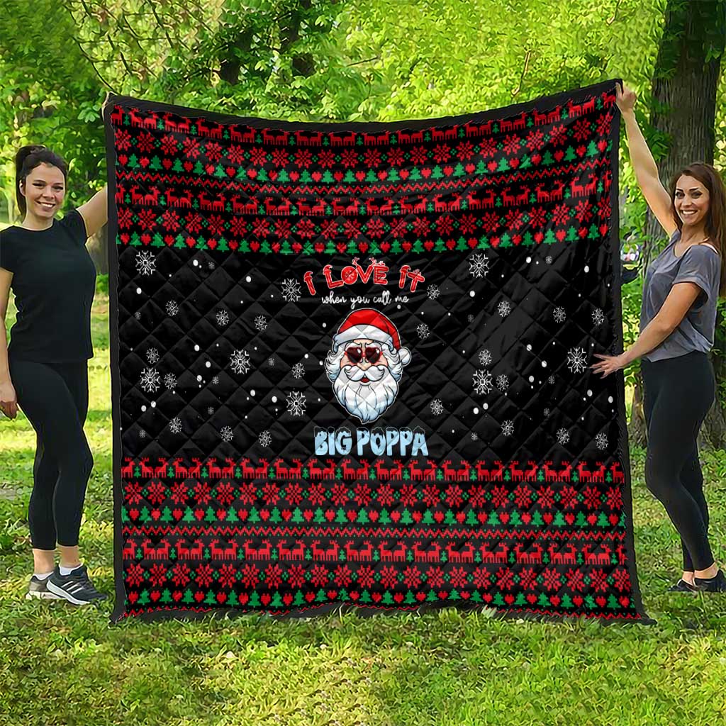I Love It When You Call Me Big Poppa Christmas Christmas Quilt Xmas Holiday Patterns - Wonder Print Shop