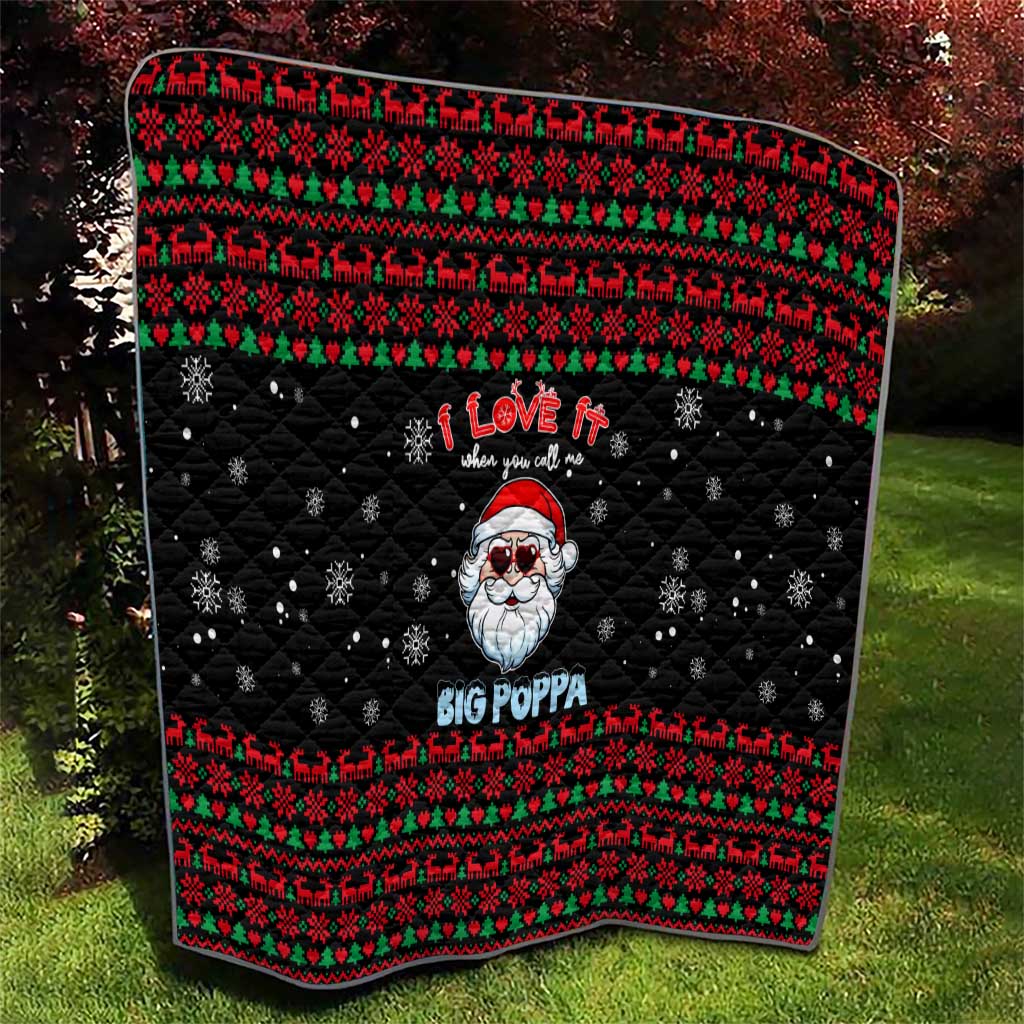 I Love It When You Call Me Big Poppa Christmas Christmas Quilt Xmas Holiday Patterns - Wonder Print Shop