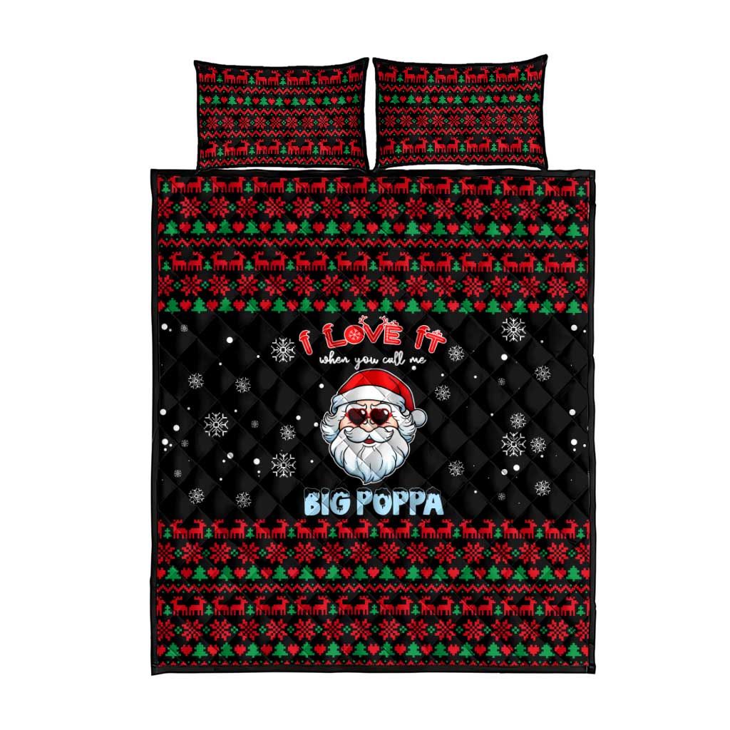 I Love It When You Call Me Big Poppa Christmas Christmas Quilt Bed Set Xmas Holiday Patterns - Wonder Print Shop