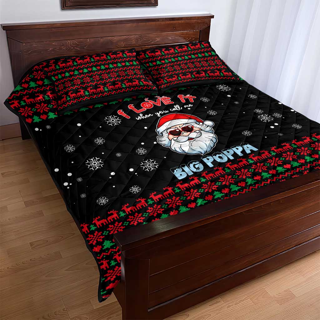 I Love It When You Call Me Big Poppa Christmas Christmas Quilt Bed Set Xmas Holiday Patterns - Wonder Print Shop