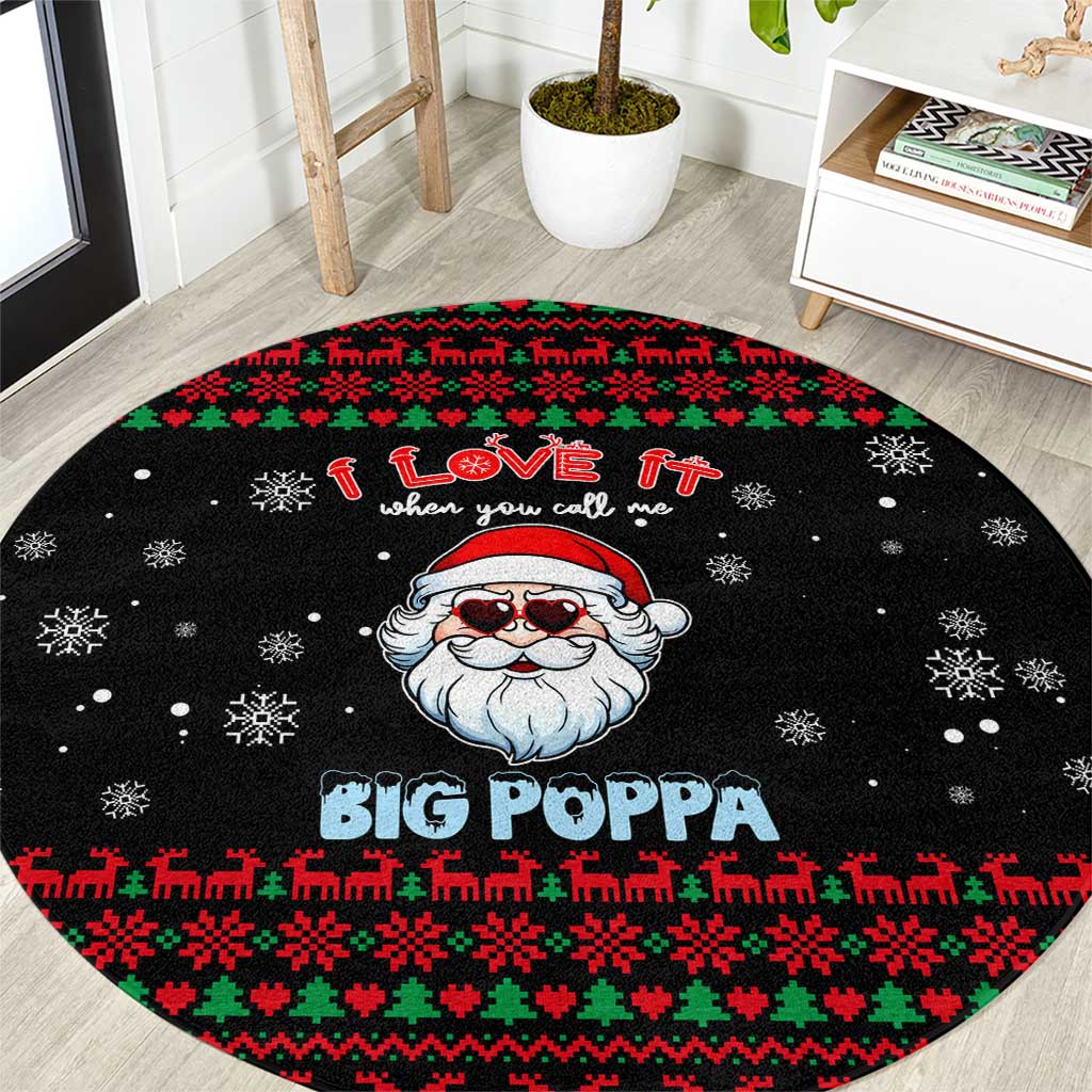 I Love It When You Call Me Big Poppa Christmas Christmas Round Carpet Xmas Holiday Patterns - Wonder Print Shop