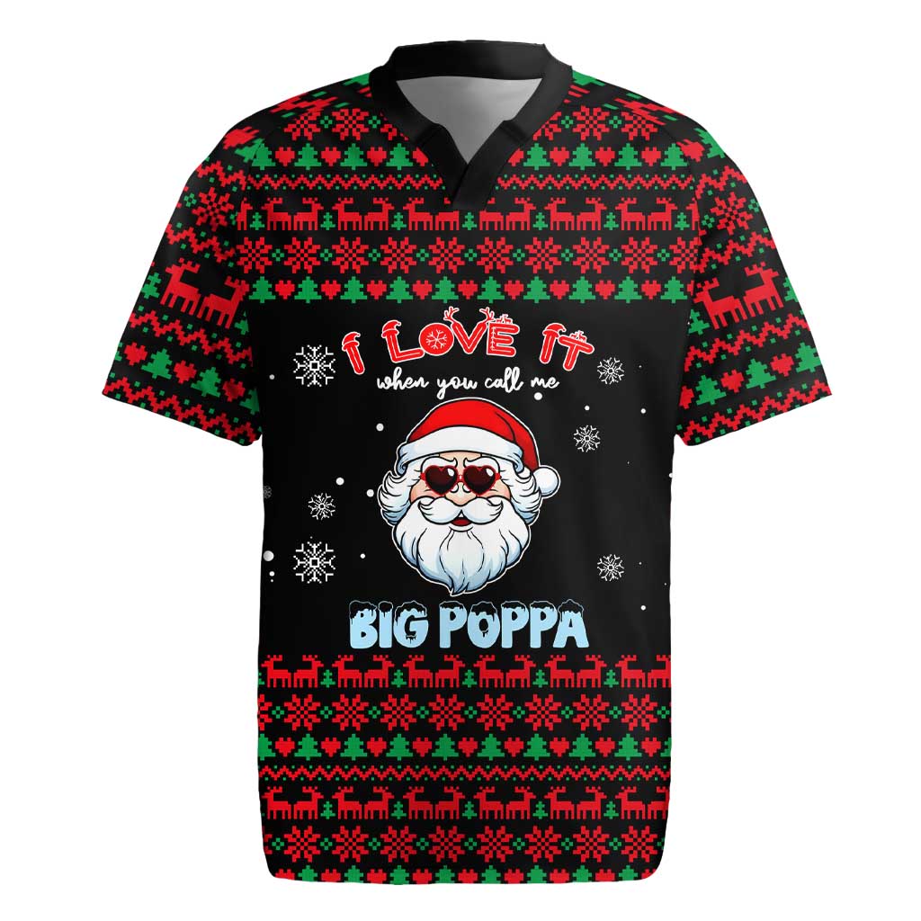 I Love It When You Call Me Big Poppa Christmas Christmas Rugby Jersey Xmas Holiday Patterns - Wonder Print Shop