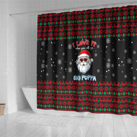 I Love It When You Call Me Big Poppa Christmas Christmas Shower Curtain Xmas Holiday Patterns - Wonder Print Shop