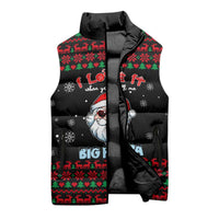 I Love It When You Call Me Big Poppa Christmas Christmas Sleeveless Puffer Jacket Xmas Holiday Patterns - Wonder Print Shop