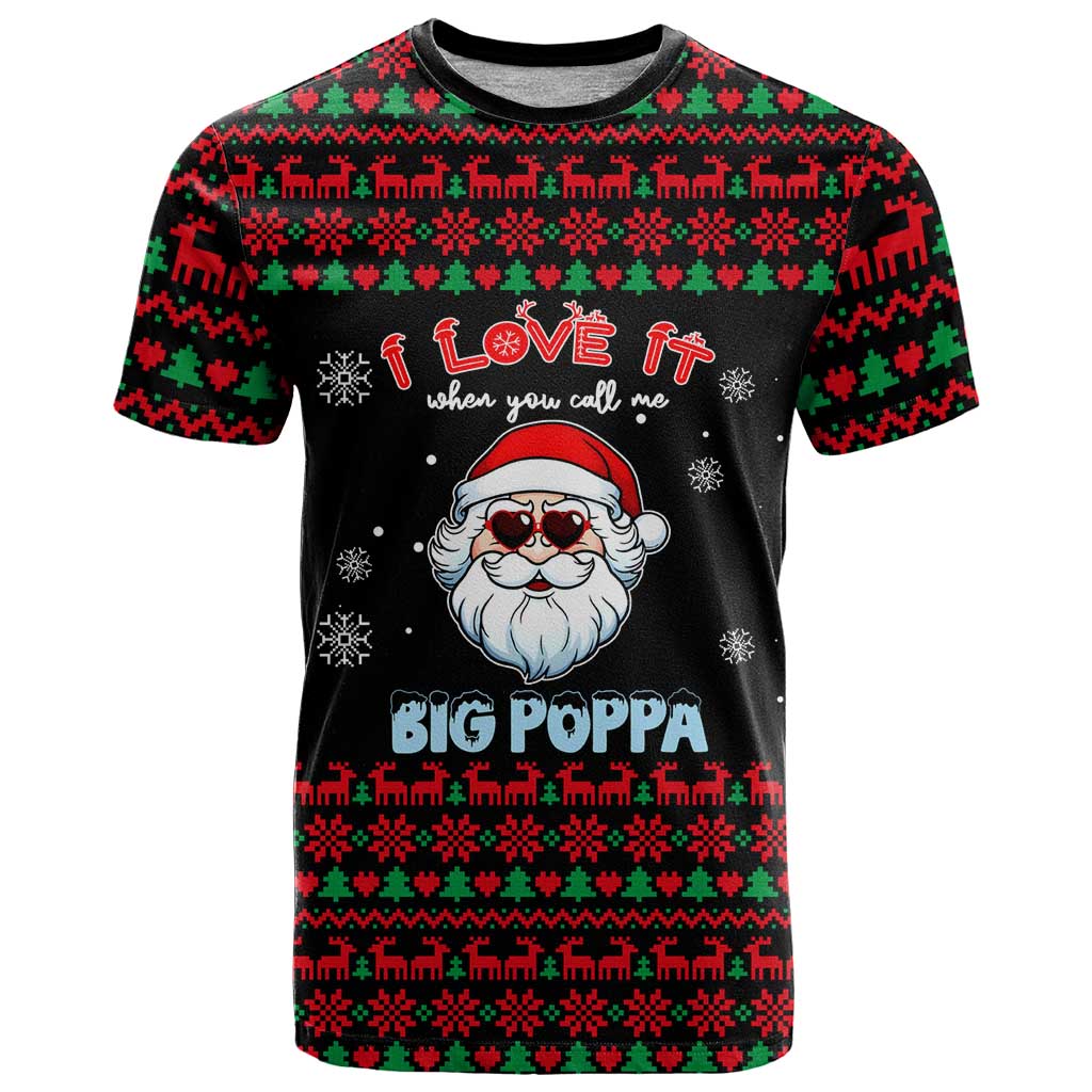 I Love It When You Call Me Big Poppa Christmas Christmas T Shirt Xmas Holiday Patterns - Wonder Print Shop