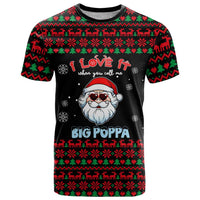 I Love It When You Call Me Big Poppa Christmas Christmas T Shirt Xmas Holiday Patterns - Wonder Print Shop