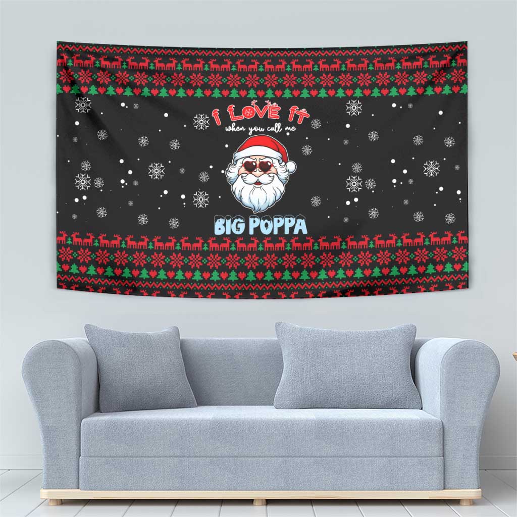 I Love It When You Call Me Big Poppa Christmas Christmas Tapestry Xmas Holiday Patterns - Wonder Print Shop