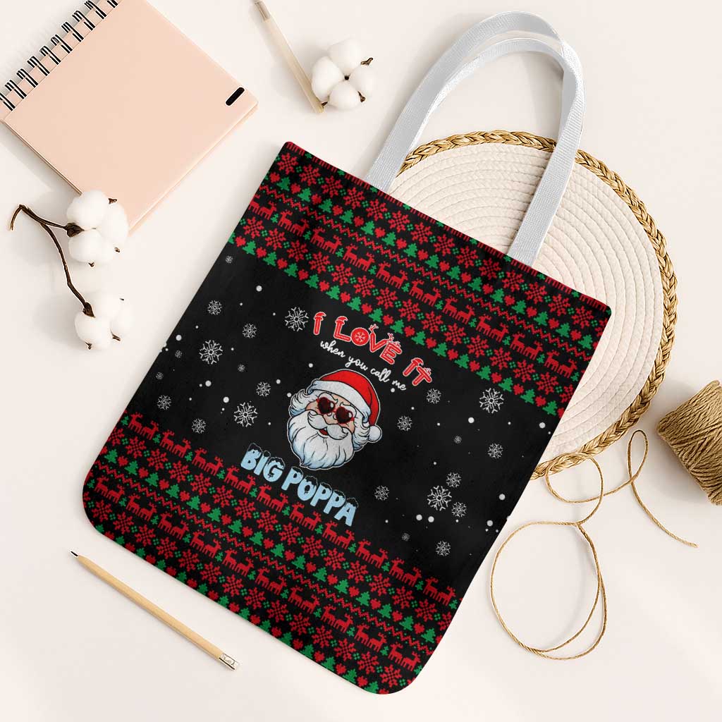 I Love It When You Call Me Big Poppa Christmas Christmas Tote Bag Xmas Holiday Patterns - Wonder Print Shop