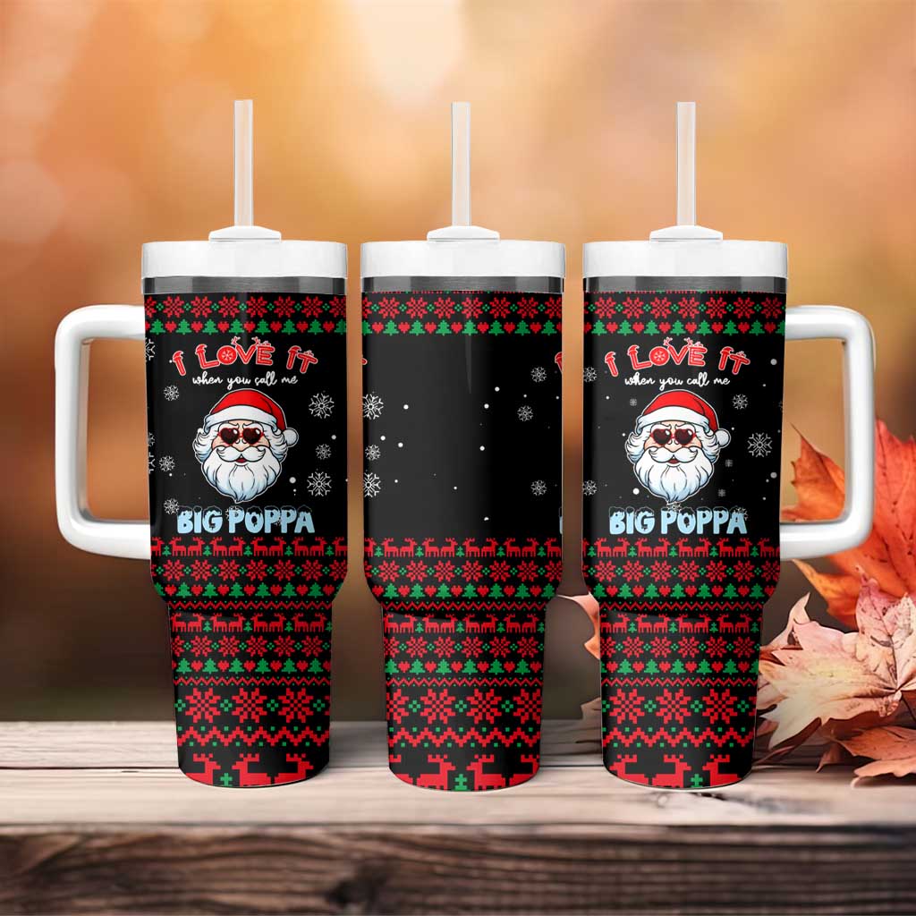 I Love It When You Call Me Big Poppa Christmas Christmas Tumbler With Handle Xmas Holiday Patterns - Wonder Print Shop