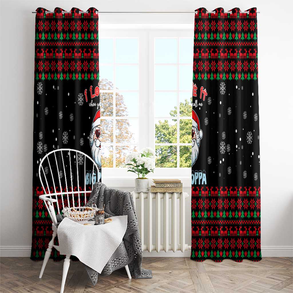 I Love It When You Call Me Big Poppa Christmas Christmas Window Curtain Xmas Holiday Patterns - Wonder Print Shop