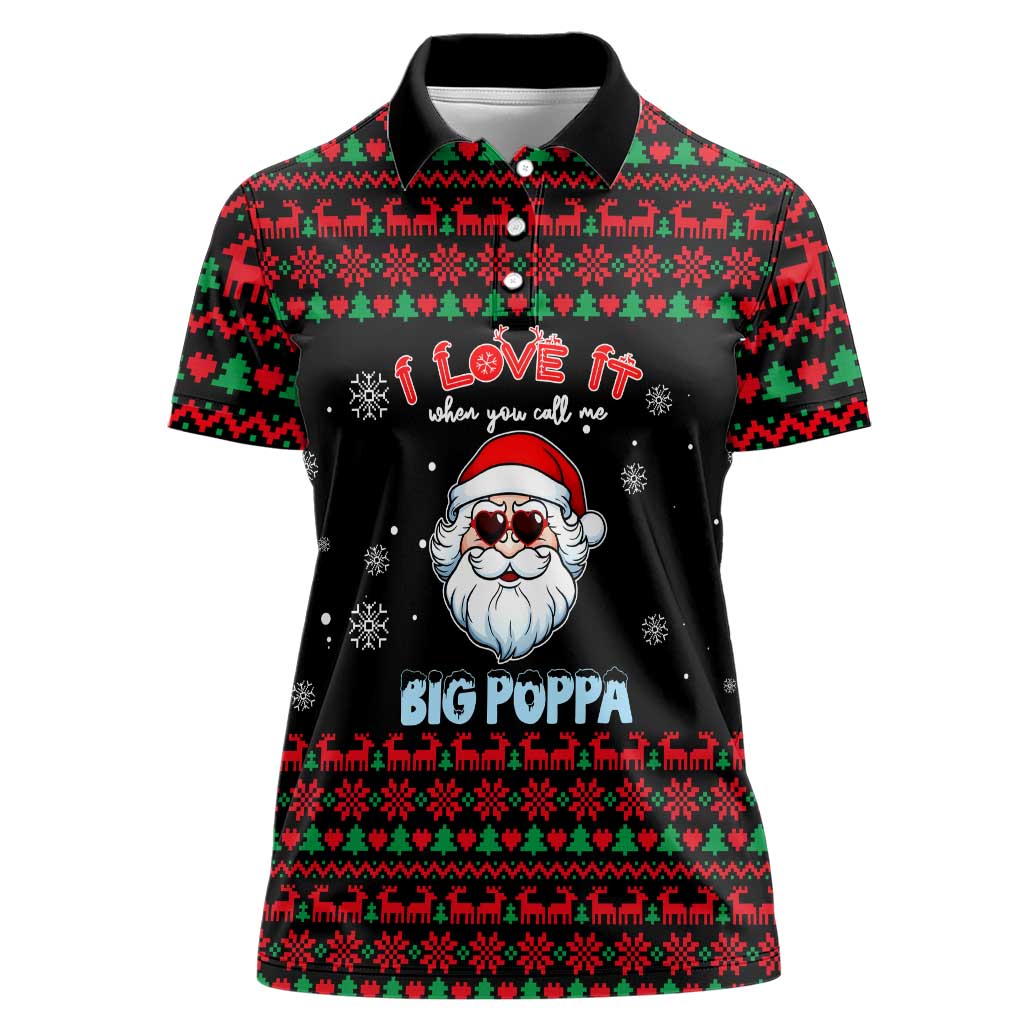 I Love It When You Call Me Big Poppa Christmas Christmas Women Polo Shirt Xmas Holiday Patterns - Wonder Print Shop
