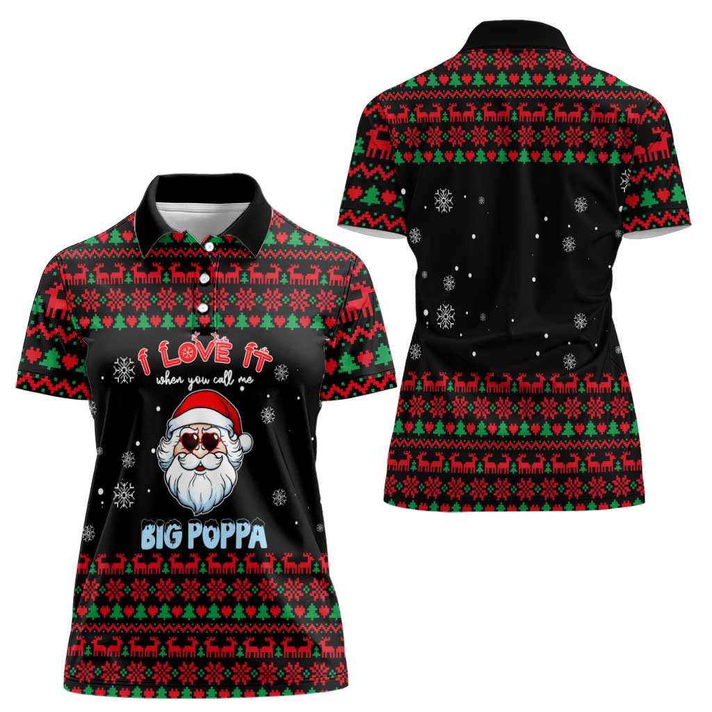 I Love It When You Call Me Big Poppa Christmas Christmas Women Polo Shirt Xmas Holiday Patterns - Wonder Print Shop