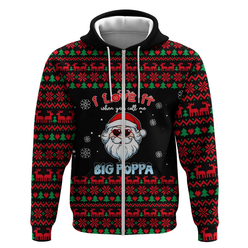 I Love It When You Call Me Big Poppa Christmas Christmas Zip Hoodie Xmas Holiday Patterns - Wonder Print Shop
