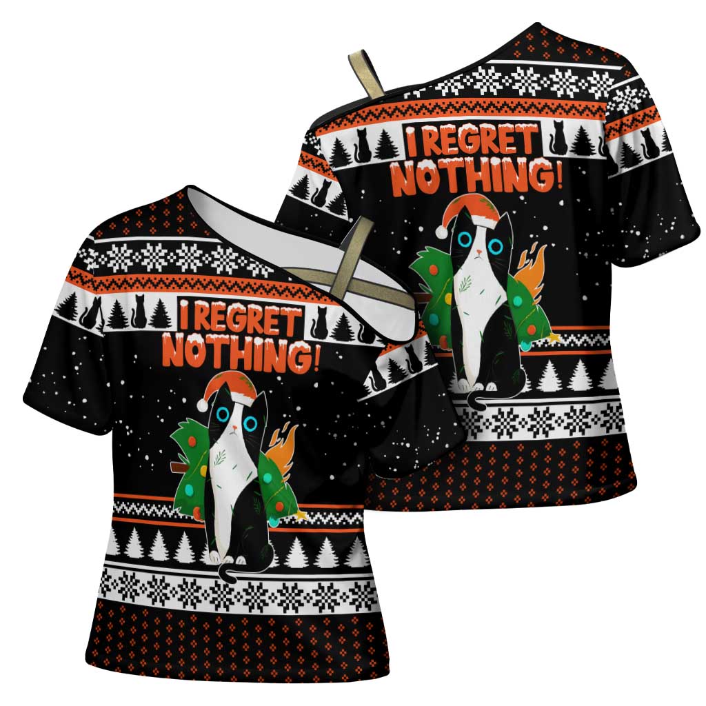 I Regret Nothing Cat Christmas Christmas Cross Shoulder Shirt Xmas Holiday Patterns - Wonder Print Shop
