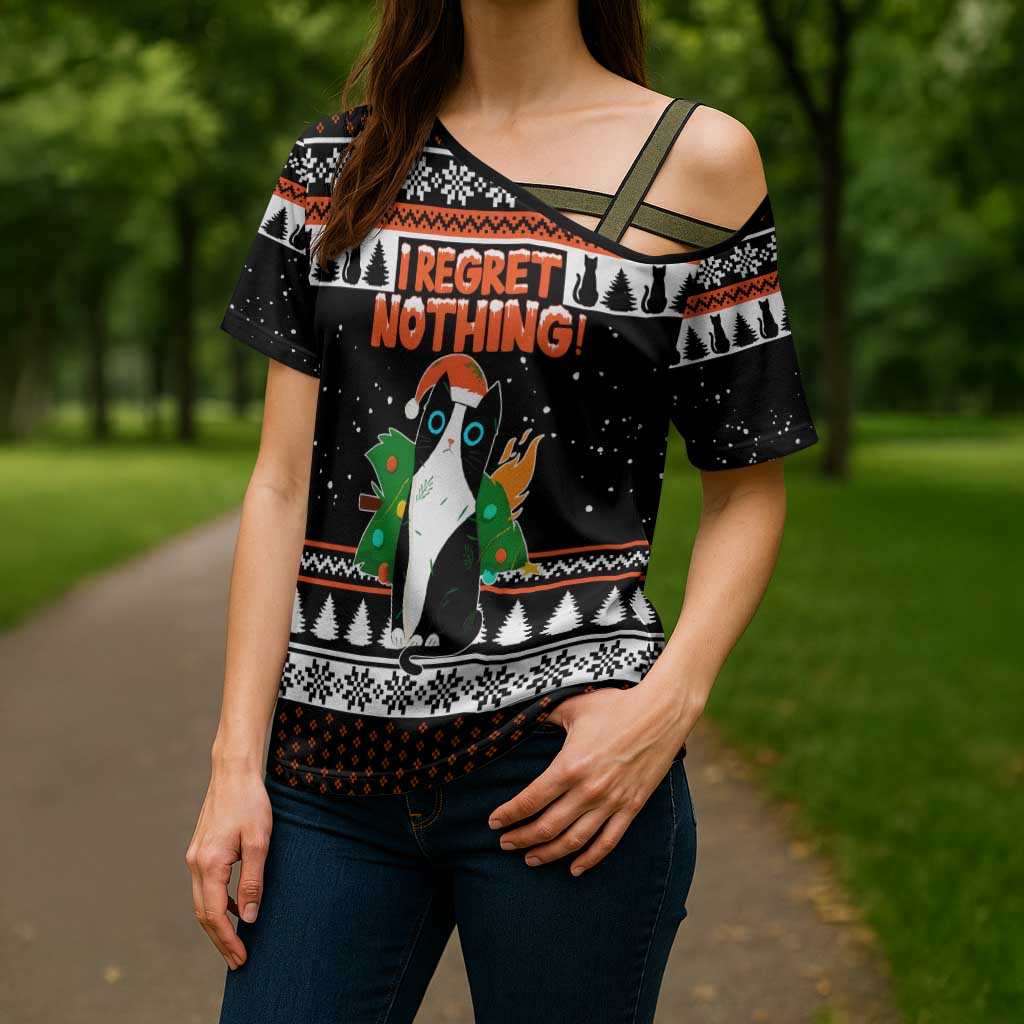 I Regret Nothing Cat Christmas Christmas Cross Shoulder Shirt Xmas Holiday Patterns - Wonder Print Shop
