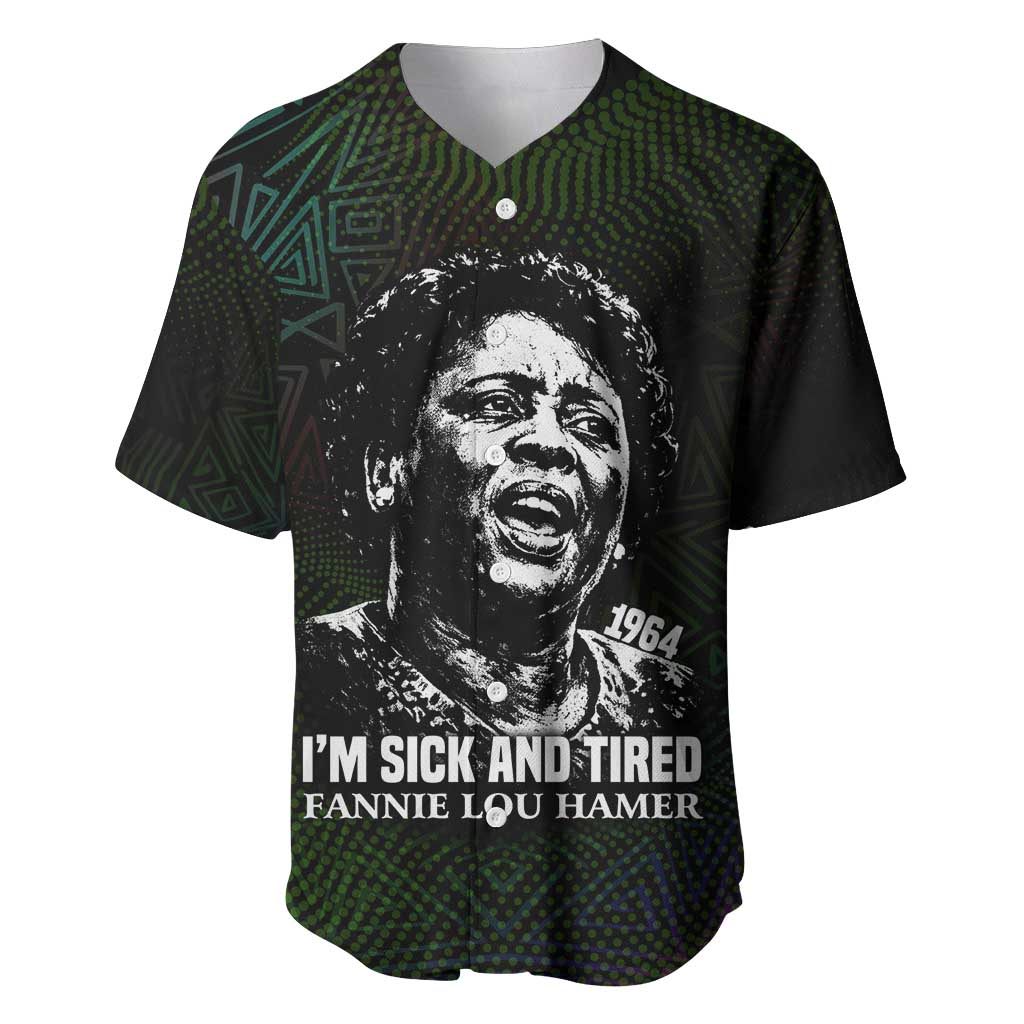 Fannie Lou Hamer Baseball Jersey Im Sick and Tired Quote Design Bold Portrait and Civil Rights Movement Tribute - Wonder Print Shop