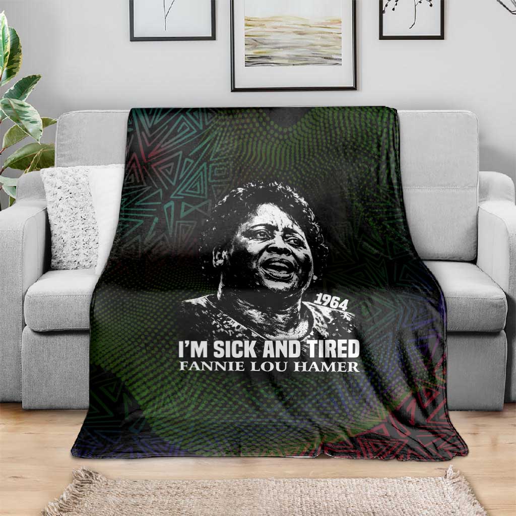 Fannie Lou Hamer Blanket Im Sick and Tired Quote Design Bold Portrait and Civil Rights Movement Tribute - Wonder Print Shop