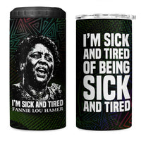 Fannie Lou Hamer 4 in 1 Can Cooler Tumbler Im Sick and Tired Quote Design Bold Portrait and Civil Rights Movement Tribute - Wonder Print Shop