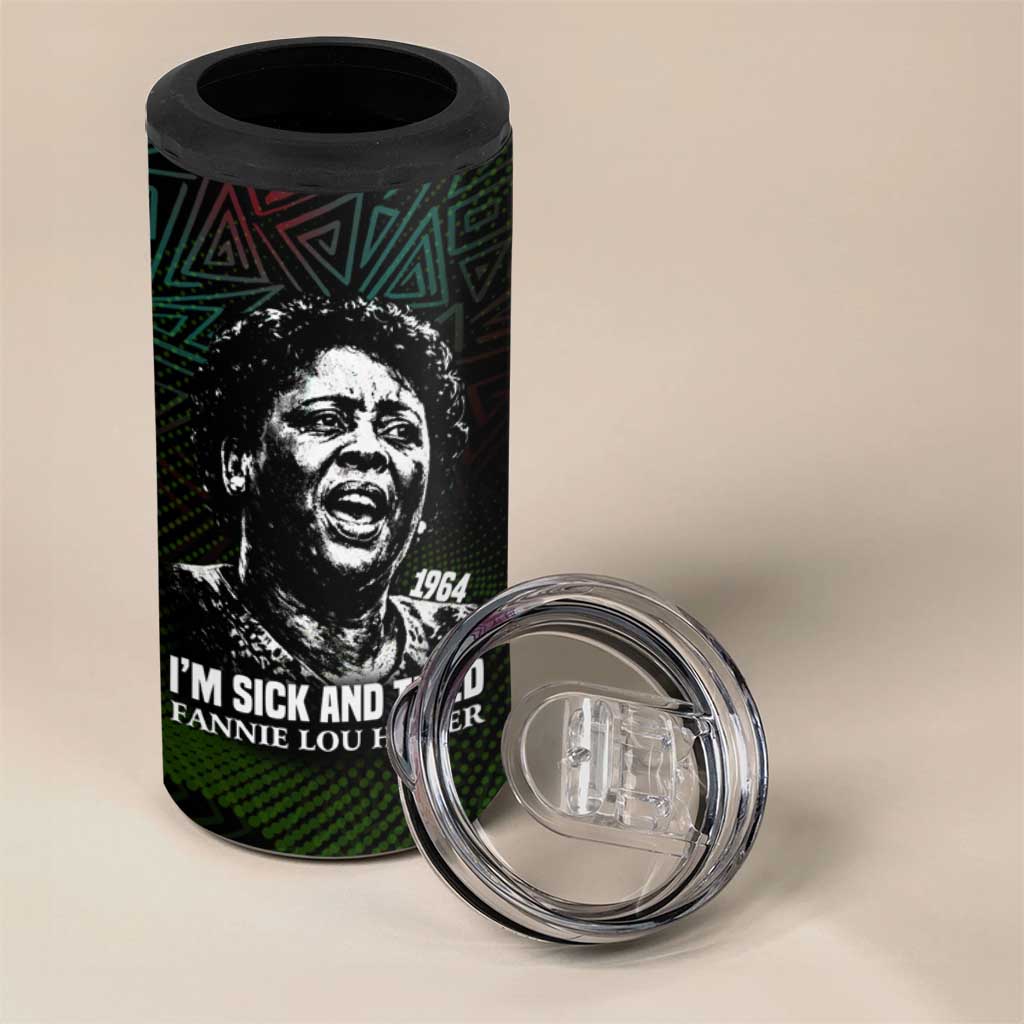 Fannie Lou Hamer 4 in 1 Can Cooler Tumbler Im Sick and Tired Quote Design Bold Portrait and Civil Rights Movement Tribute - Wonder Print Shop