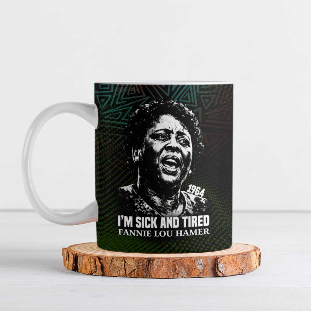 Fannie Lou Hamer Ceramic Mug Im Sick and Tired Quote Design Bold Portrait and Civil Rights Movement Tribute - Wonder Print Shop