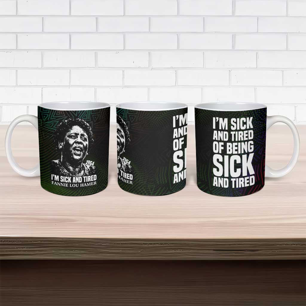 Fannie Lou Hamer Ceramic Mug Im Sick and Tired Quote Design Bold Portrait and Civil Rights Movement Tribute - Wonder Print Shop
