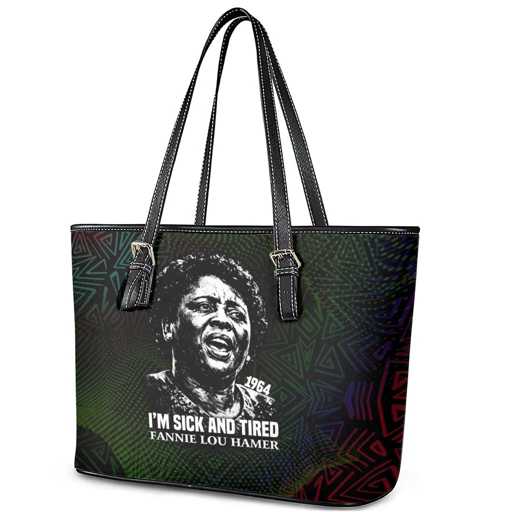 Fannie Lou Hamer Leather Tote Bag Im Sick and Tired Quote Design Bold Portrait and Civil Rights Movement Tribute - Wonder Print Shop