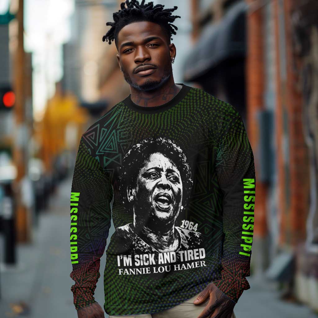 Fannie Lou Hamer Long Sleeve Shirt Im Sick and Tired Quote Design Bold Portrait and Civil Rights Movement Tribute - Wonder Print Shop