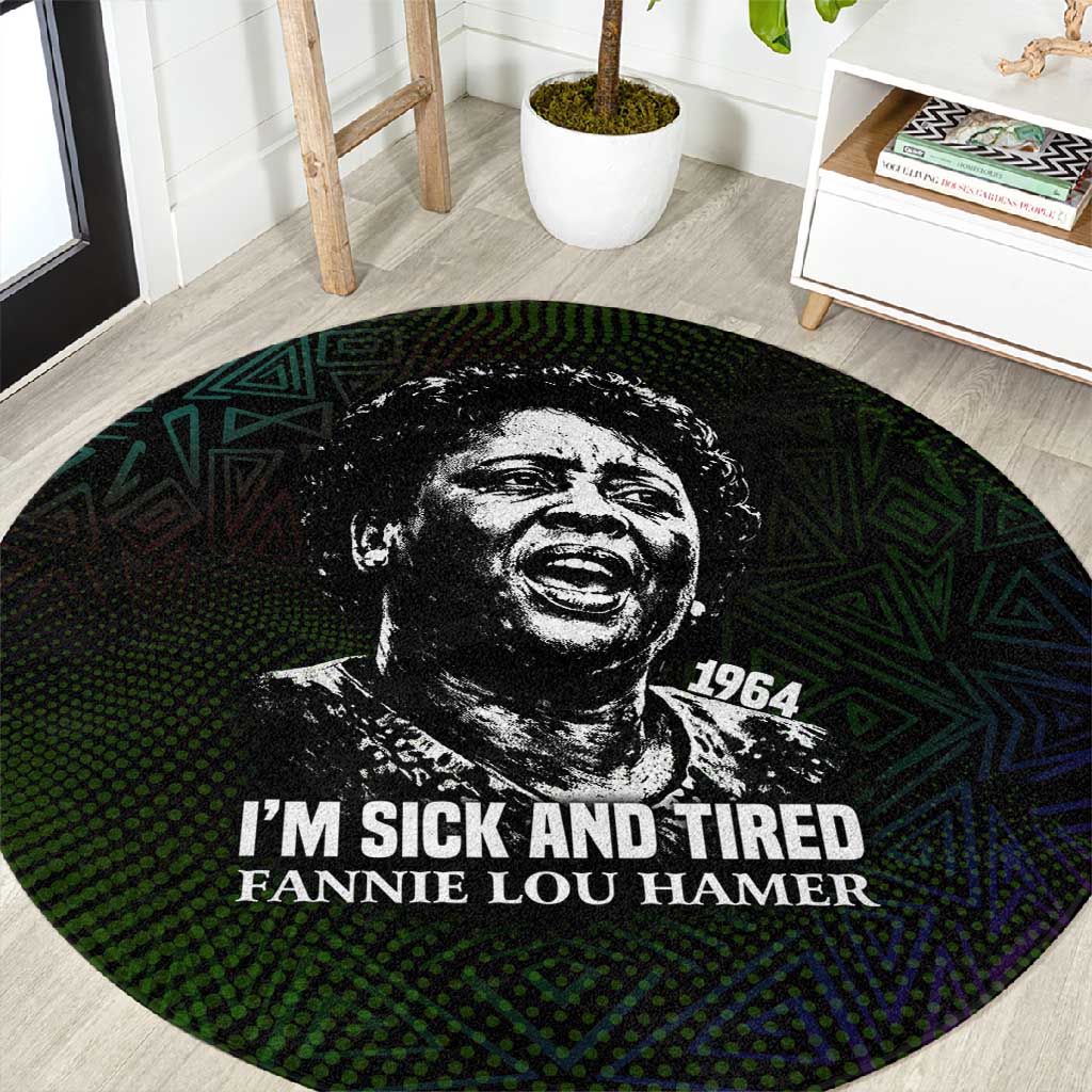 Fannie Lou Hamer Round Carpet Im Sick and Tired Quote Design Bold Portrait and Civil Rights Movement Tribute - Wonder Print Shop