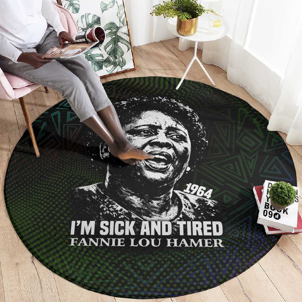 Fannie Lou Hamer Round Carpet Im Sick and Tired Quote Design Bold Portrait and Civil Rights Movement Tribute - Wonder Print Shop