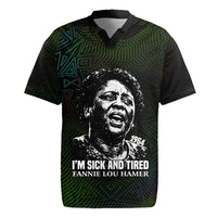 Fannie Lou Hamer Rugby Jersey Im Sick and Tired Quote Design Bold Portrait and Civil Rights Movement Tribute - Wonder Print Shop