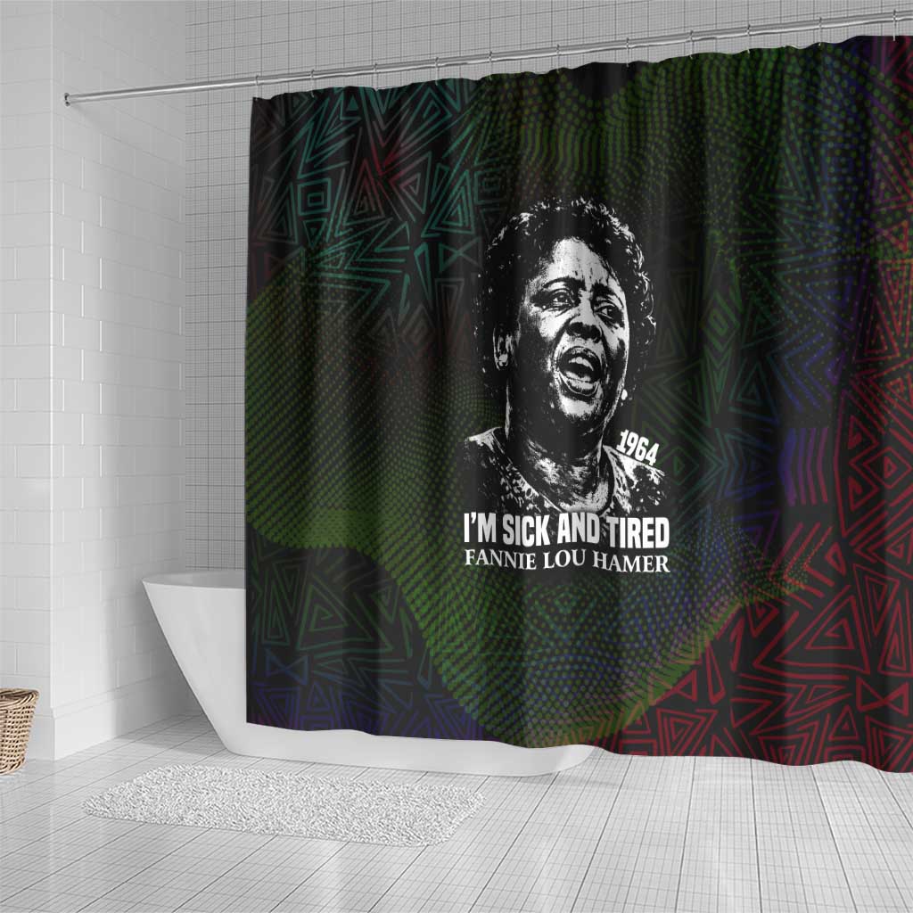 Fannie Lou Hamer Shower Curtain Im Sick and Tired Quote Design Bold Portrait and Civil Rights Movement Tribute - Wonder Print Shop
