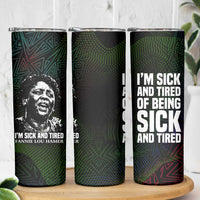 Fannie Lou Hamer Skinny Tumbler Im Sick and Tired Quote Design Bold Portrait and Civil Rights Movement Tribute - Wonder Print Shop