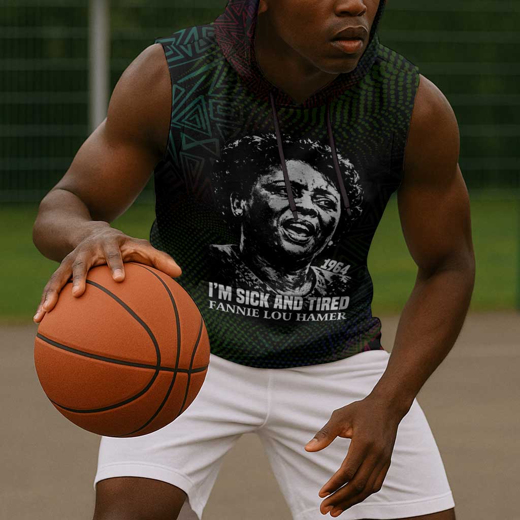 Fannie Lou Hamer Sleeveless Hoodie Im Sick and Tired Quote Design Bold Portrait and Civil Rights Movement Tribute - Wonder Print Shop