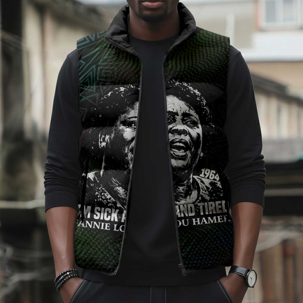 Fannie Lou Hamer Sleeveless Puffer Jacket Im Sick and Tired Quote Design Bold Portrait and Civil Rights Movement Tribute - Wonder Print Shop
