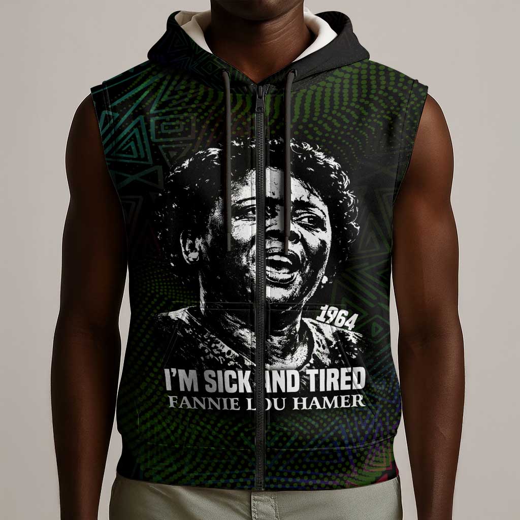 Fannie Lou Hamer Sleeveless Zip Hoodie Im Sick and Tired Quote Design Bold Portrait and Civil Rights Movement Tribute - Wonder Print Shop