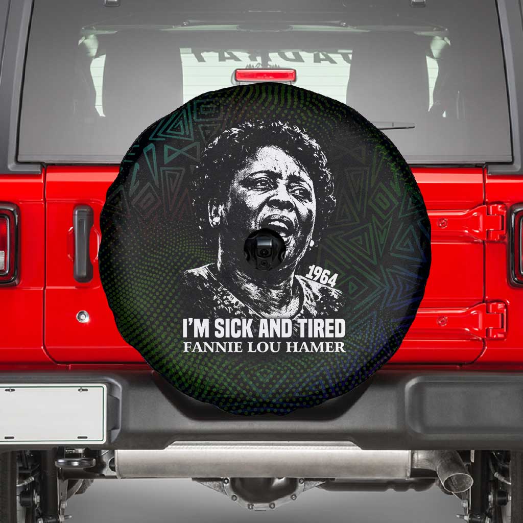 Fannie Lou Hamer Spare Tire Cover Im Sick and Tired Quote Design Bold Portrait and Civil Rights Movement Tribute - Wonder Print Shop