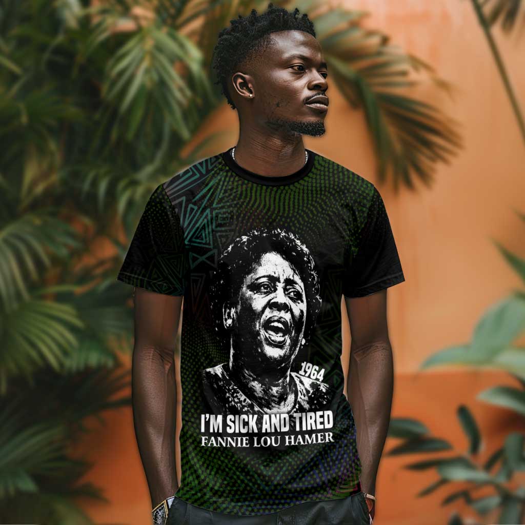 Fannie Lou Hamer T shirt Im Sick and Tired Quote Design Bold Portrait and Civil Rights Movement Tribute - Wonder Print Shop