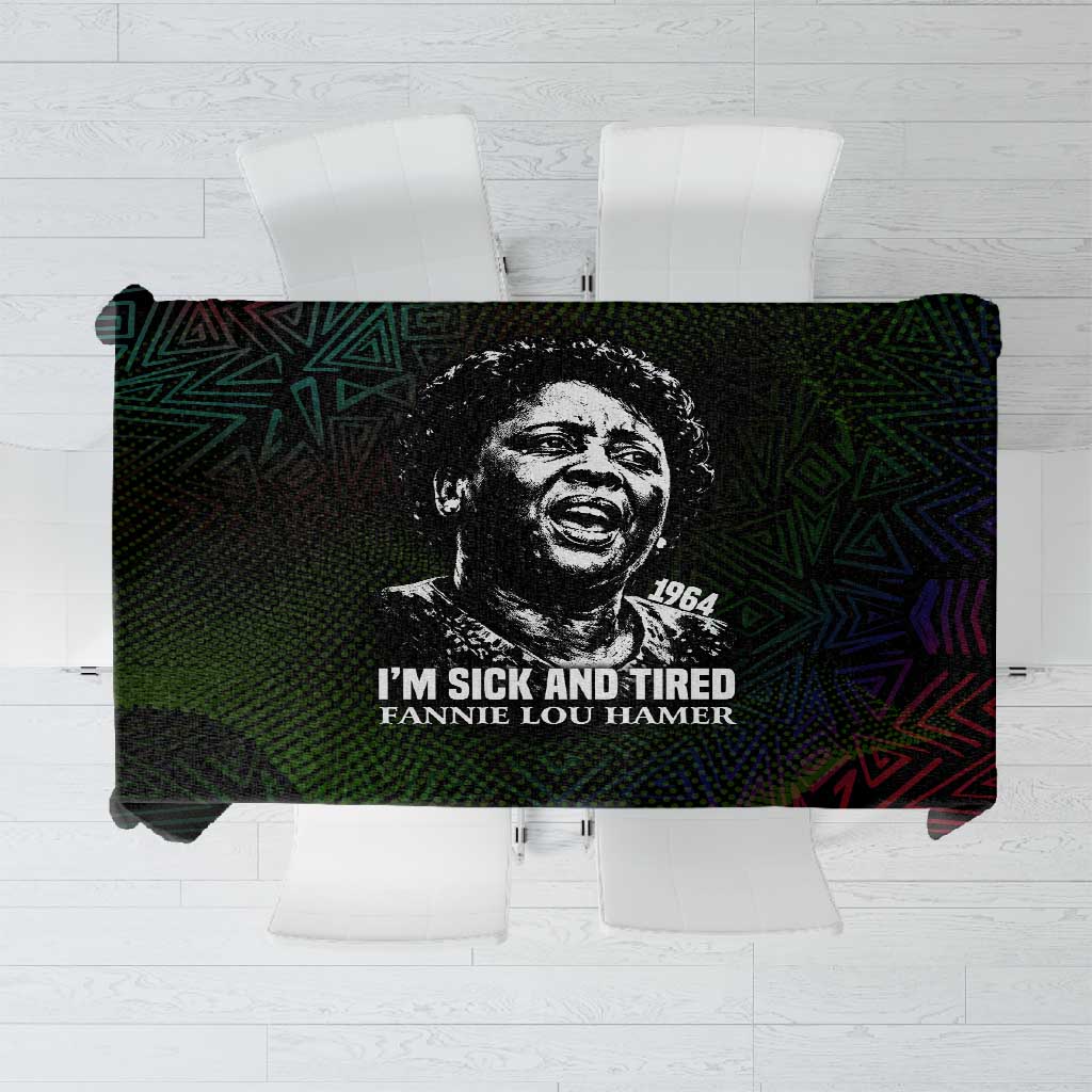 Fannie Lou Hamer Tablecloth Im Sick and Tired Quote Design Bold Portrait and Civil Rights Movement Tribute - Wonder Print Shop