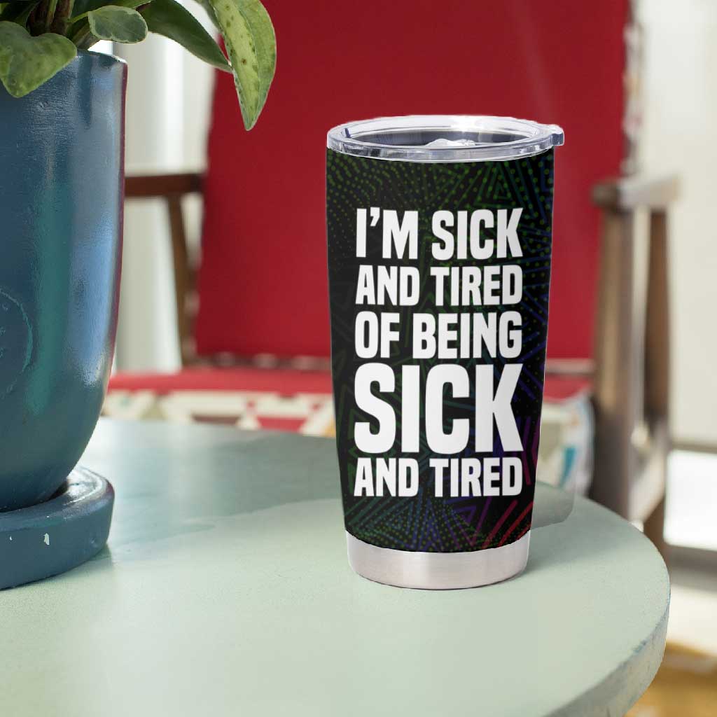 Fannie Lou Hamer Tumbler Cup Im Sick and Tired Quote Design Bold Portrait and Civil Rights Movement Tribute - Wonder Print Shop