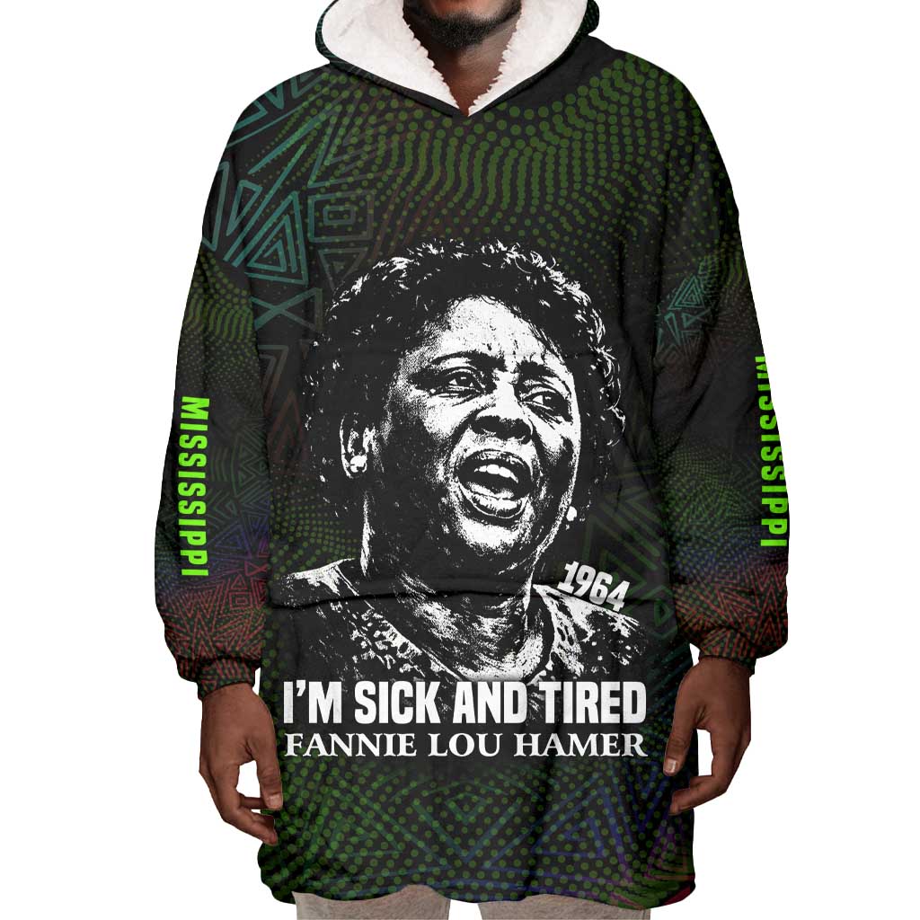 Fannie Lou Hamer Wearable Blanket Hoodie Im Sick and Tired Quote Design Bold Portrait and Civil Rights Movement Tribute - Wonder Print Shop