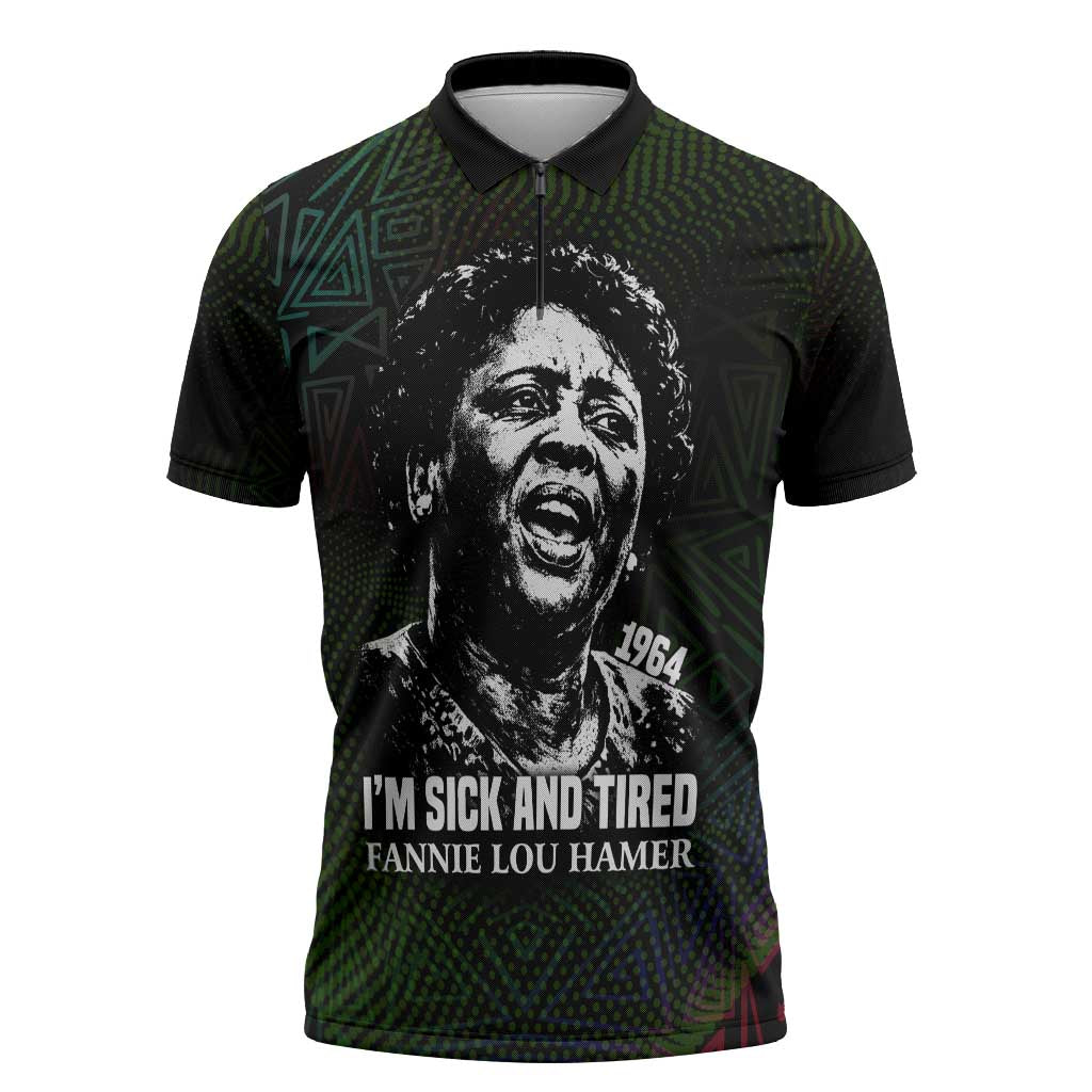 Fannie Lou Hamer Zipper Polo Shirt Im Sick and Tired Quote Design Bold Portrait and Civil Rights Movement Tribute - Wonder Print Shop