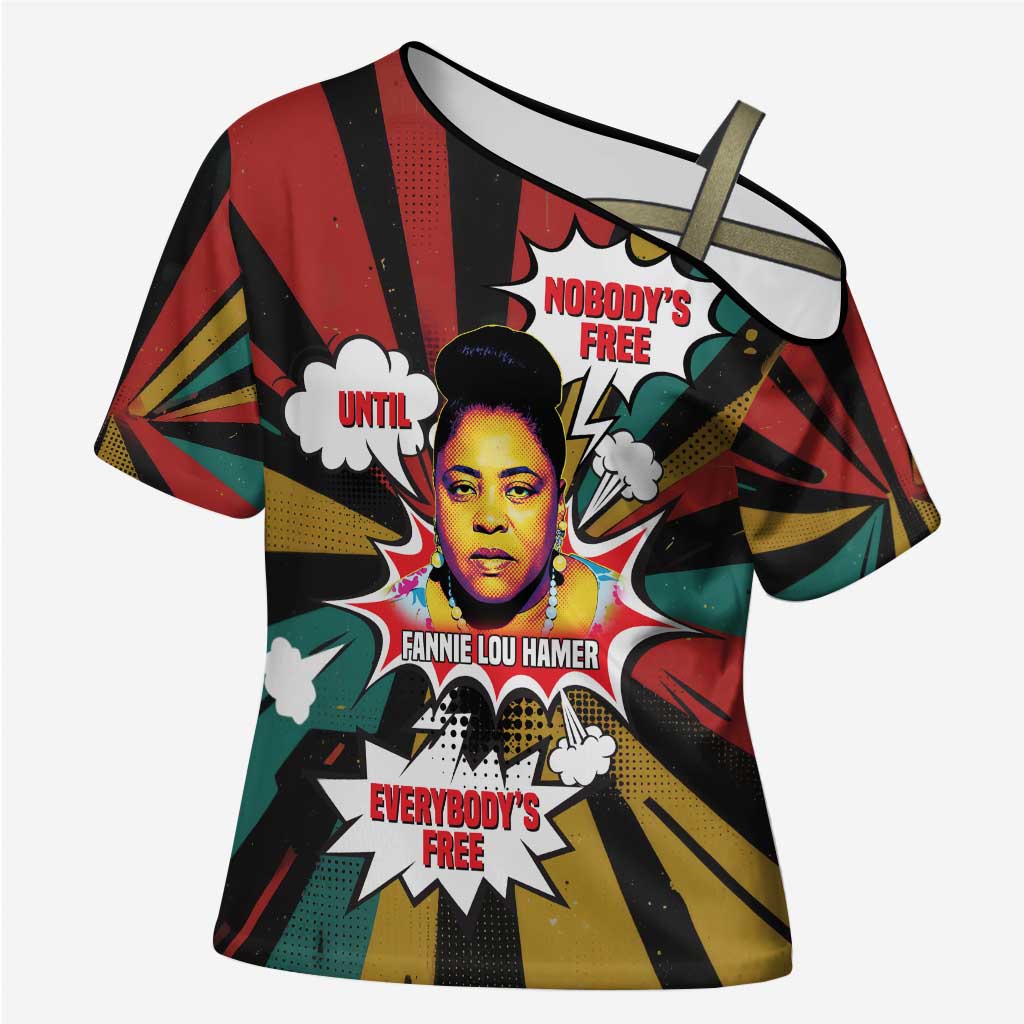 Fannie Lou Hamer Cross Shoulder Shirt with Pop Art Comic Style Design Bold Quote and Civil Rights Tribute - Wonder Print Shop