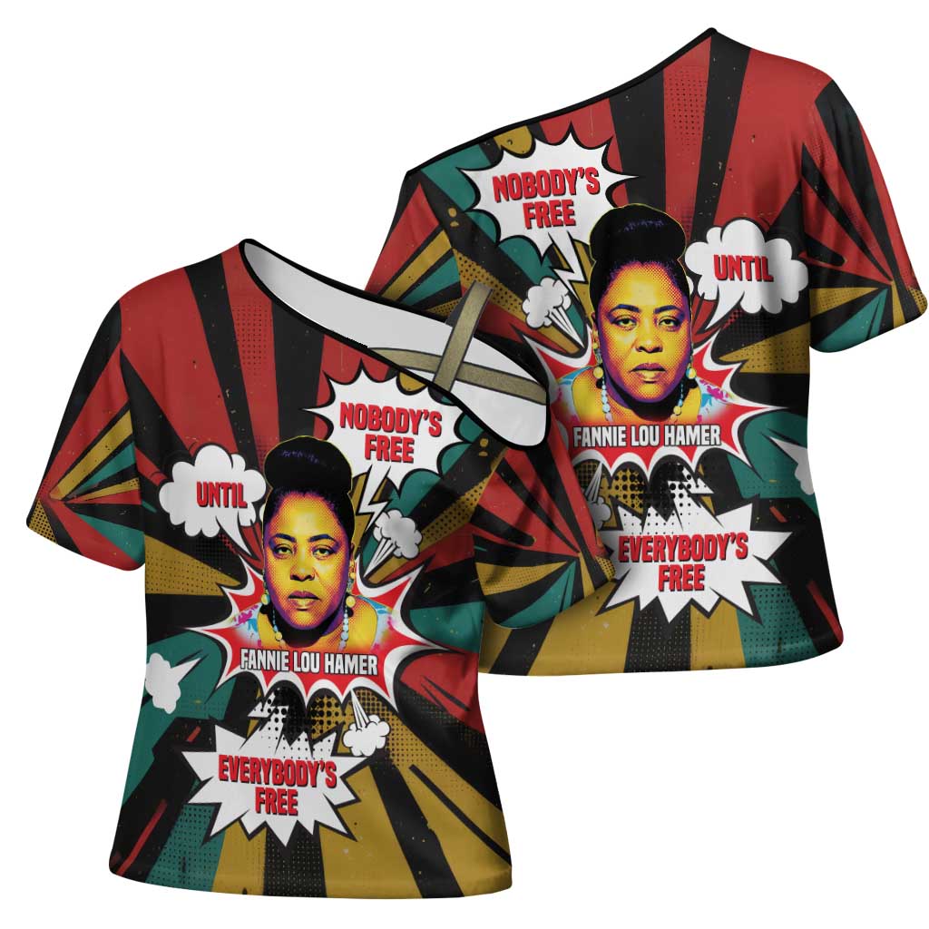 Fannie Lou Hamer Cross Shoulder Shirt with Pop Art Comic Style Design Bold Quote and Civil Rights Tribute - Wonder Print Shop
